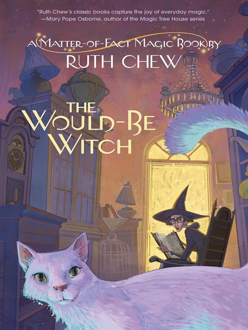 Title details for The Would-Be Witch by Ruth Chew - Available
